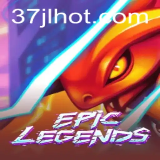 EpicLegends: Exploring the Innovative World of 37JL.COM